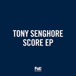 cover: Tony Senghore - Score EP