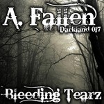 cover: A Fallen - Bleeding Tearz