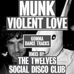 cover: Munk - Violent Love (remixes)