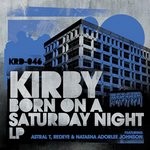 cover: Kirby - Born On A Saturday Night