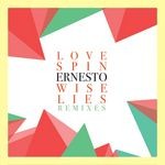 cover: Ernesto|Markus Z - Love Spin Wise Lies