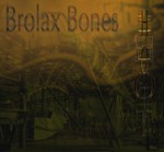 cover: Brolax Bones - Brolax Bones