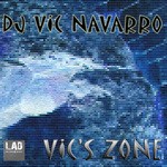 cover: DJ Vic Navarro - Vic's Zone