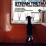 cover: Stefan Tretau - There Are Those Soulful Days EP