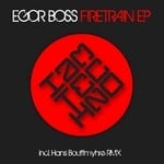 cover: Egor Boss - Firetrain EP