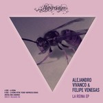 cover: Felipe Venegas|Vivanco, Alejandro - La Reina EP