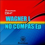 cover: Wagner L - No Compas EP