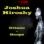 cover: Joshua Hiroshy - Gitano