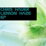 cover: Chris Hauer - Lemon Haze EP