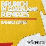 cover: Ramiro Lopez - Brunch In Guadalmar (remixes)