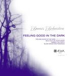 cover: James Johnston - Feeling Good In The Dark EP