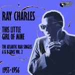 cover: Ray Charles - This Little Girl Of Mine (The Atlantic R&B Singles A & B Sides: Vol 2)