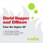 cover: David Hopper & Dmorse - Take Me Higher EP