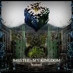 cover: B4sstee - My Kingdom