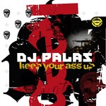 cover: Dj Palas - Keep Your Ass Up: Vol 6