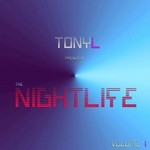 cover: Tony L - The Nightife: Vol 1