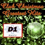 cover: D1 Music - Club Christmas Greatest Hits