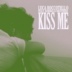 cover: ROCCOTIELLO, Luca|Borrelli Brothers - Kiss Me