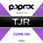 cover: Tjr - Come On