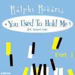 cover: Rosario, Ralphi|Xaviera Gold - You Used To Hold Me (Part 1)