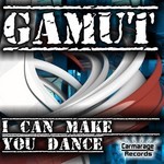 cover: Gamut - I Can Make You Dance