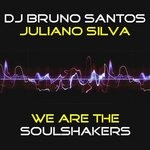 cover: Dj Bruno Santos|Juliano Silva - We Are The Soul Shakers