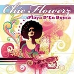 cover: Chic Flowerz - Playa D'en Bossa