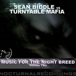 cover: Biddle, Sean|Turntable Mafia|Various - Music For The Night Breed: Vol 2