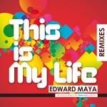 cover: Maya, Edward|Vika Jigulina - This Is My Life (remixes)