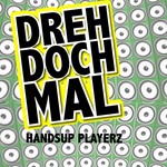 cover: Handsup Playerz - Dreh Doch Mal