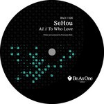 cover: Sehou - To Who Love