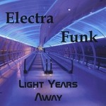 cover: Electra Funk - Light Years Away