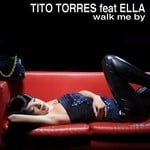 cover: Ella|Torres, Tito - Walk Me By