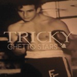 cover: Tricky - Ghetto Stars