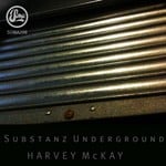 cover: Harvey Mckay - Substanz Underground