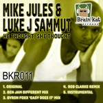 cover: Mike Jules & Luke J Sammut - She Thought He Thought