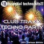 cover: Various - Club Traxx Techno Party 2011