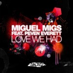 cover: Migs, Miguel|Peven Everett - Love We Had