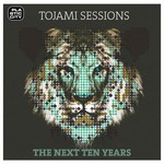 cover: Tojami Sessions - The Next Ten Years