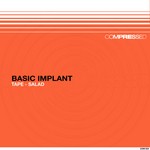 cover: Basic Implant - Tape: Salad