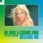 cover: Bk Duke|Cosmic Funk|Ellie Jackson - Release Me