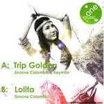 cover: Dj Groove Colombia|Keyman - Trip Golden & Lolita (One Music Records)