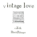 cover: Catekk|Patrick Pulsinger - Vintage Love EP