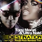 cover: Moran, Tony|Ultra Nate - Destination (Power Pack Remixes Two)