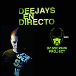 cover: Various - Deejays En Directo: Sesion Bassdrum Project