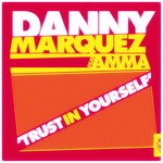 cover: Amma|Marquez, Danny - Trust In Yourself