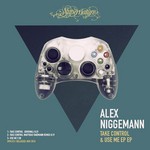 cover: Alex Niggemann - Take Control & Use Me EP