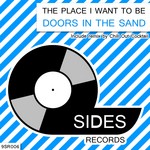 cover: Doors In The Sand - The Place I Want To Be