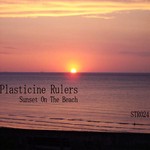 cover: Plasticine Rulers - Sunset On The Beach