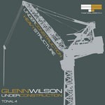 cover: Glenn Wilson - Under Construction